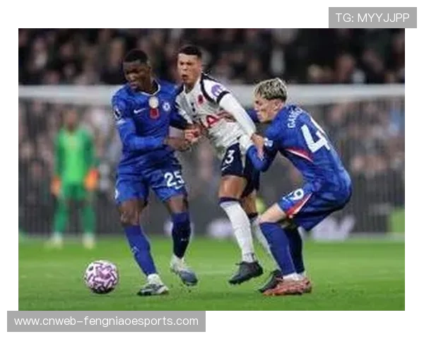 切尔西1-0小胜热刺，若昂-佩德罗制胜球助球队升至第五